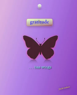 Gratitude Has Wings by Jack Eadon