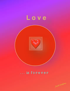 Love Is Forever by Jack Eadon