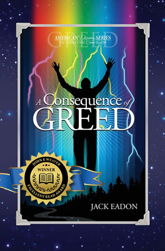 A Consequence of Greed by Jack Eadon